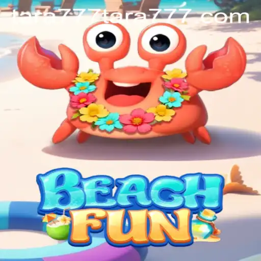 Discover the Excitement of BeachFun: Unwind and Play with Tara777