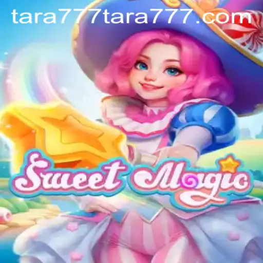 Exploring SweetMagic: The Enchanting World of Tara777